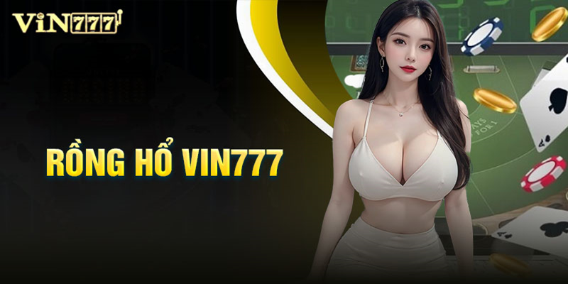 Rồng Hổ Vin777